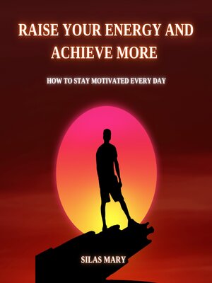 cover image of Raise Your Energy and Achieve More